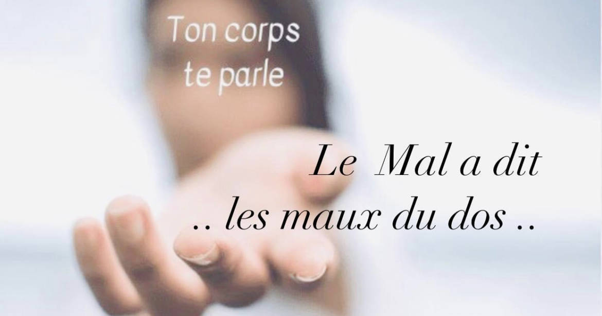 Le “Mal a dit” … Les Maux du dos …